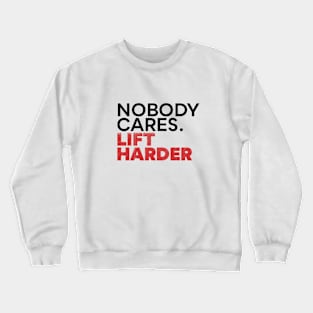 Nobody Cares V2 Crewneck Sweatshirt